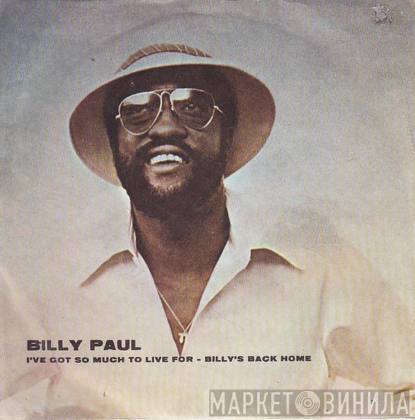  Billy Paul  - I've Got So Much To Live For
