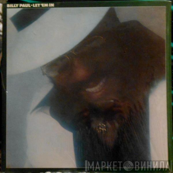 Billy Paul  - Let 'Em In