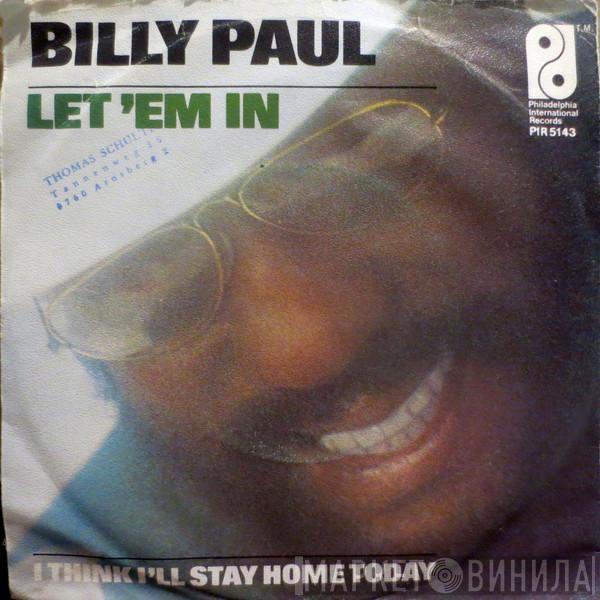  Billy Paul  - Let 'Em In