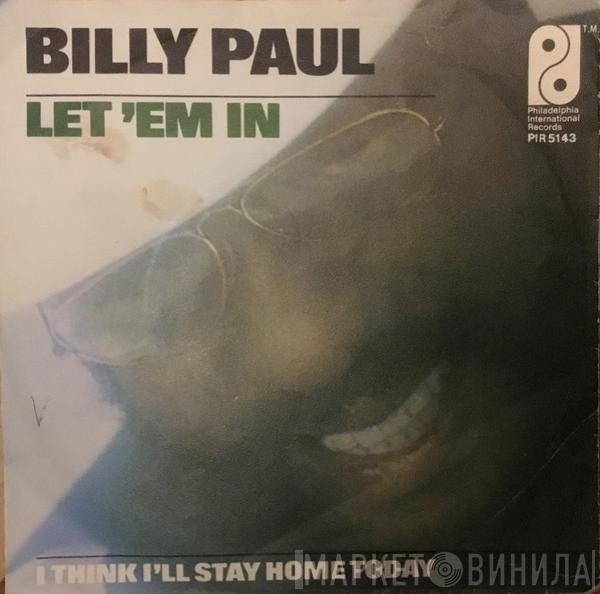  Billy Paul  - Let 'Em In