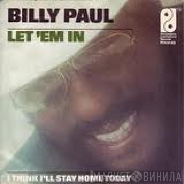  Billy Paul  - Let 'Em In