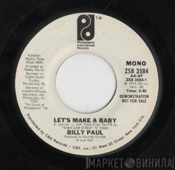 Billy Paul  - Let's Make A Baby