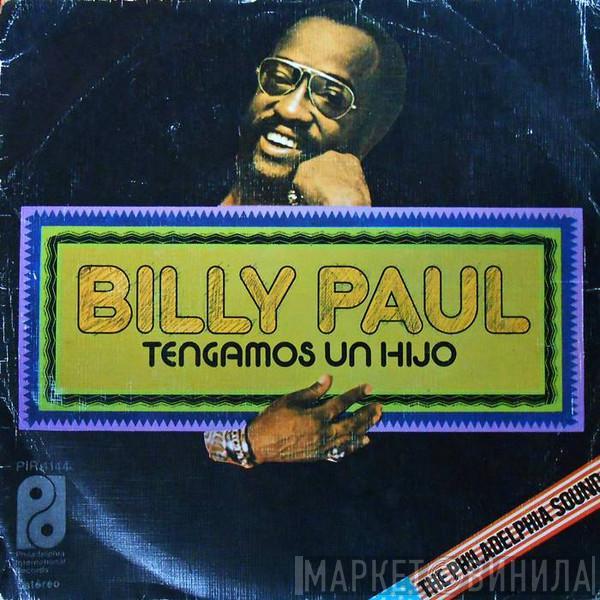  Billy Paul  - Tengamos Un Hijo