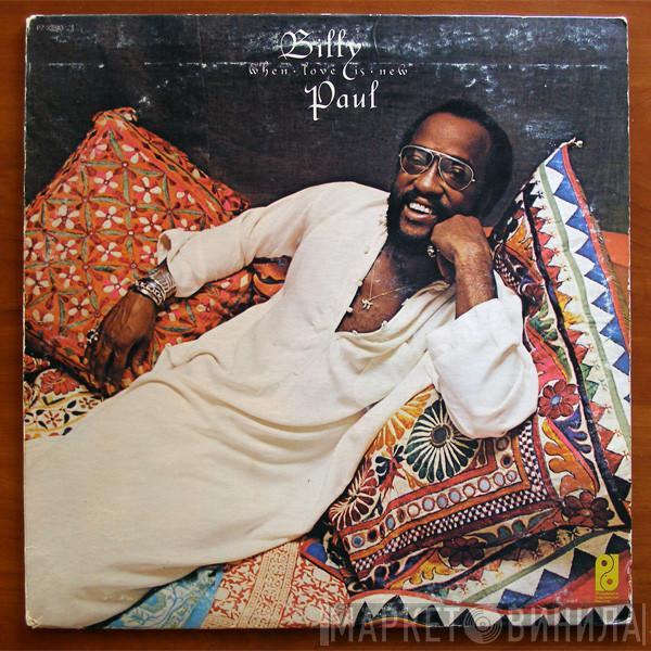  Billy Paul  - When Love Is New