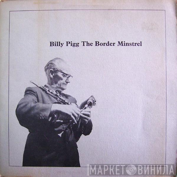 Billy Pigg - The Border Minstrel