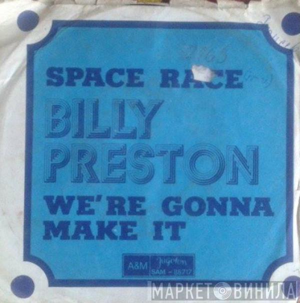  Billy Preston  - Space Race / We're Gonna Make It