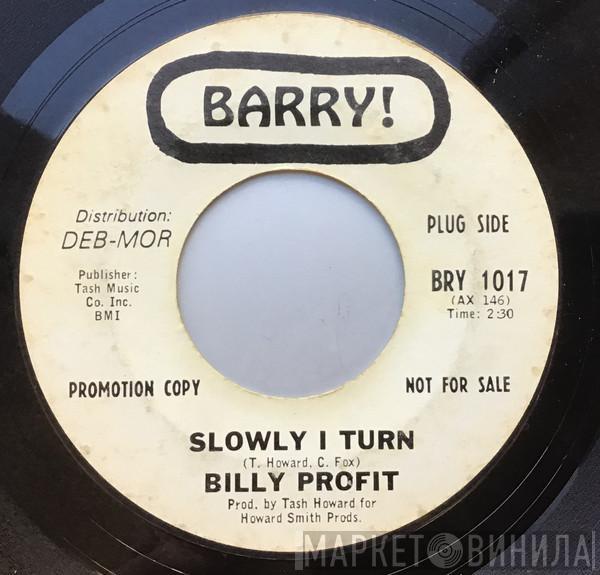 Billy Profit - Slowly I Turn