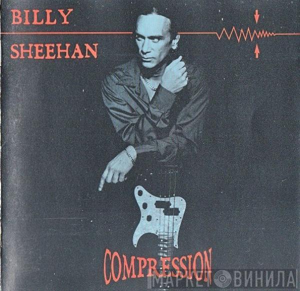  Billy Sheehan  - Compression