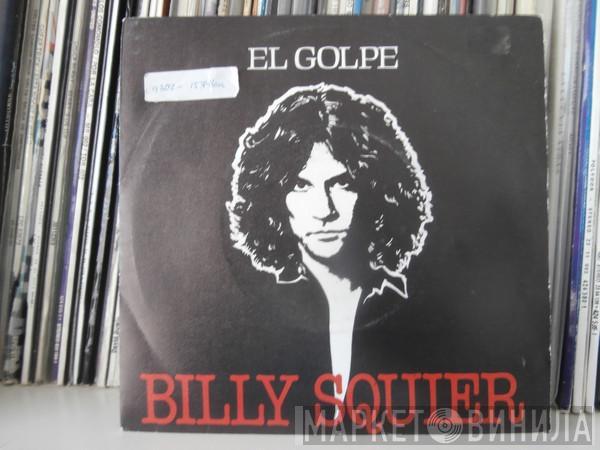  Billy Squier  - El Golpe