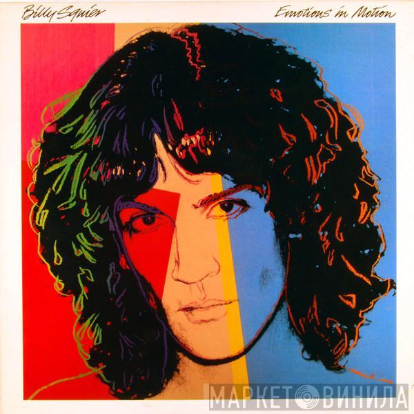 Billy Squier - Emotions In Motion