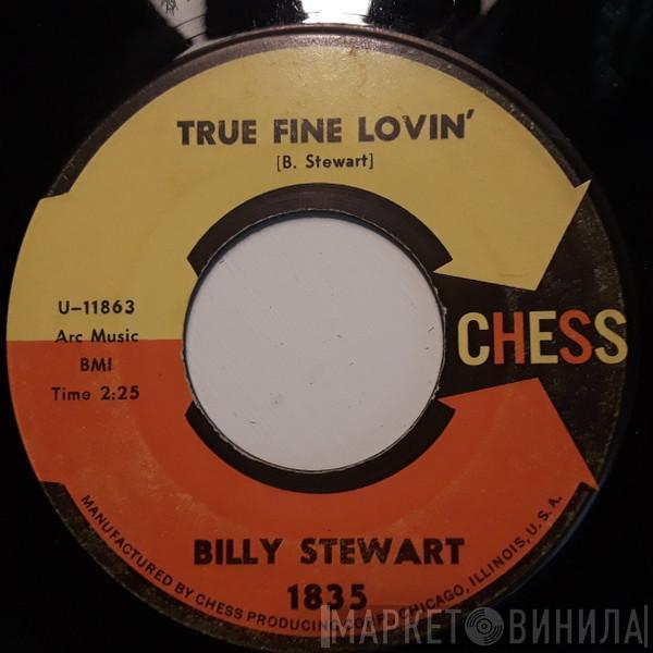Billy Stewart - True Fine Lovin'