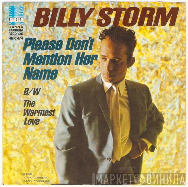 Billy Storm - Please Don't Mention Her Name