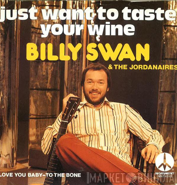 Billy Swan, The Jordanaires - Just Want To Taste Your Wine