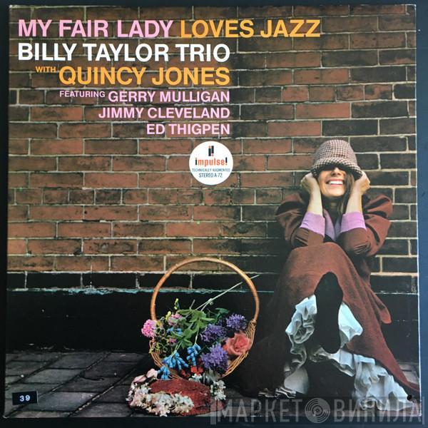 Billy Taylor Trio, Quincy Jones - My Fair Lady Loves Jazz