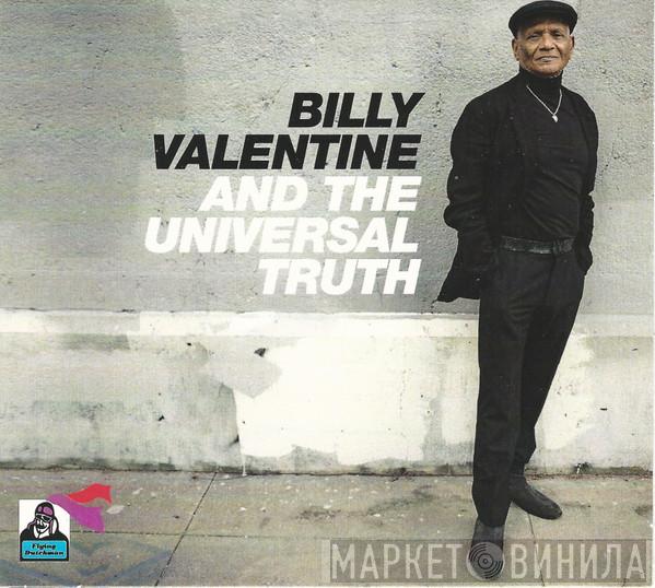Billy Valentine - Billy Valentine And The Universal Truth