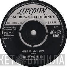 Billy Vaughn And His Orchestra - Here Is My Love