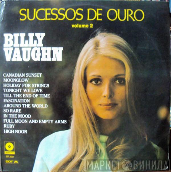  Billy Vaughn And His Orchestra  - Sucessos De Ouro Vol. 2 (The Million Sellers)