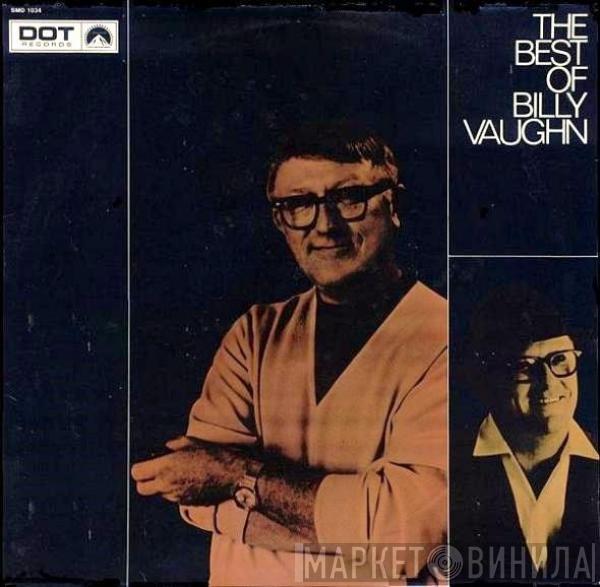 Billy Vaughn And His Orchestra - The Best Of Billy Vaughn