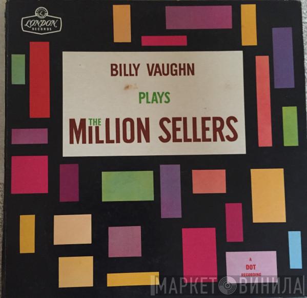  Billy Vaughn  - Billy Vaughn Plays The Million Sellers