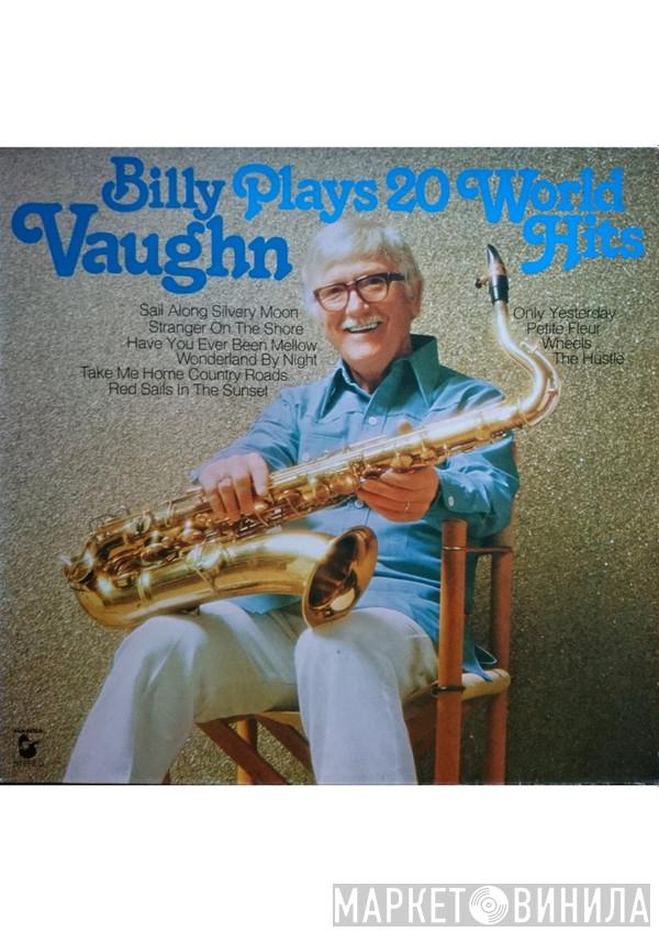  Billy Vaughn  - Plays 20 World Hits