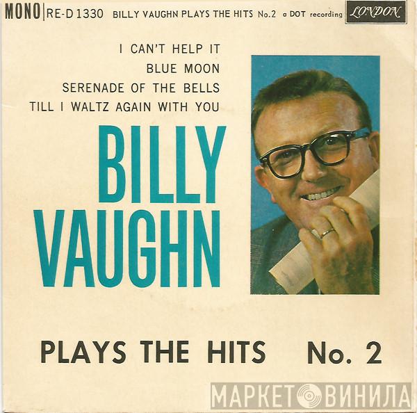Billy Vaughn - Plays The Hits No. 2