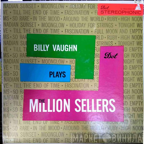  Billy Vaughn  - Plays The Million Sellers