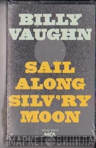  Billy Vaughn  - Sail Along Silv'ry Moon