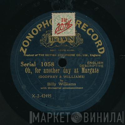 Billy Williams   - Oh, For Another Day At Margate / Oh, That Ragtime Waltz