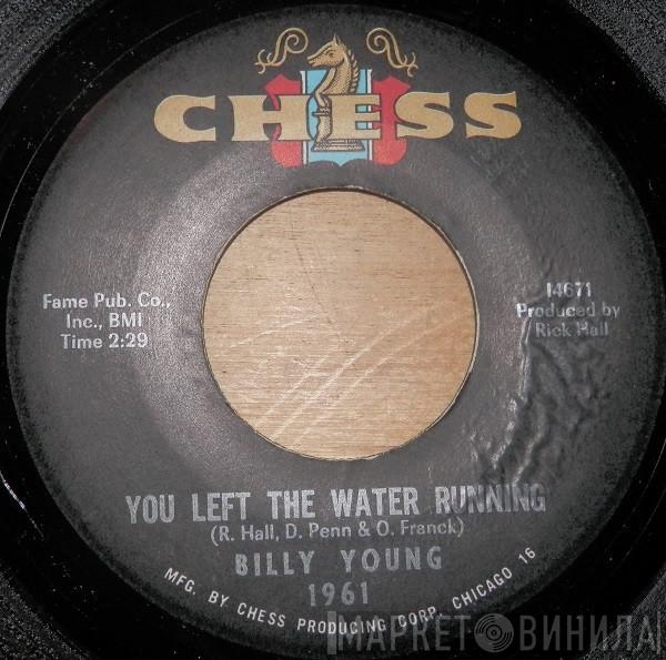 Billy Young  - You Left The Water Running / Have Pity On Me