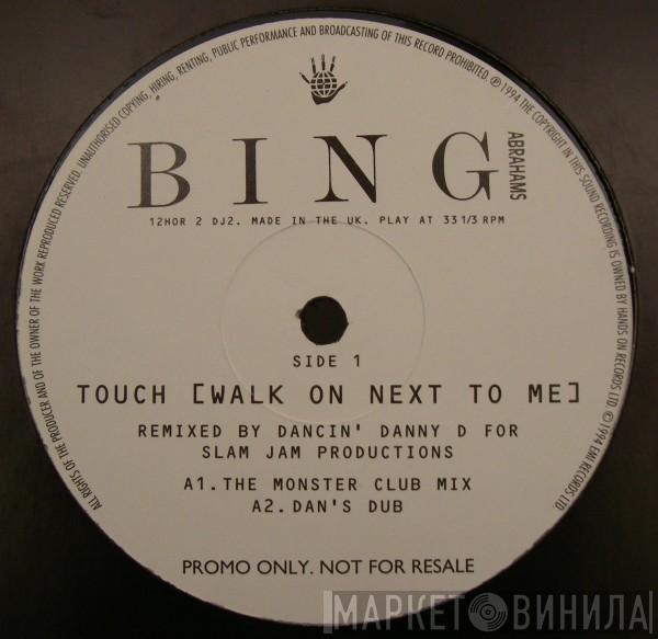 Bing Abrahams - Touch (Walk On Next To Me)