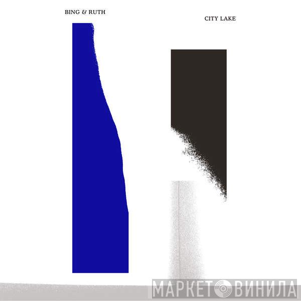 Bing And Ruth - City Lake