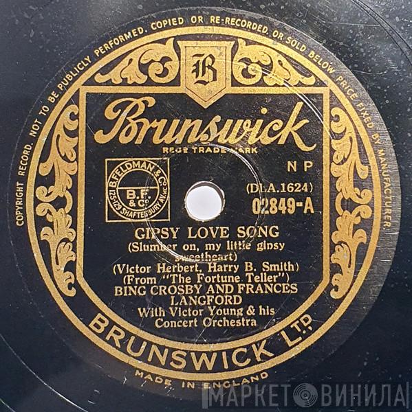 Bing Crosby, Frances Langford - Gipsy Love Song (Slumber On, My Little Gipsy Sweetheart) / I'm Falling In Love With Someone