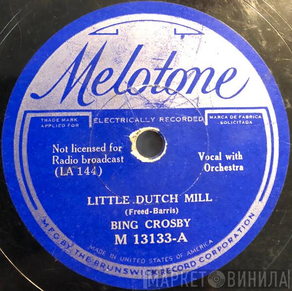 Bing Crosby  - Little Dutch Mill / Our Big Love Scene