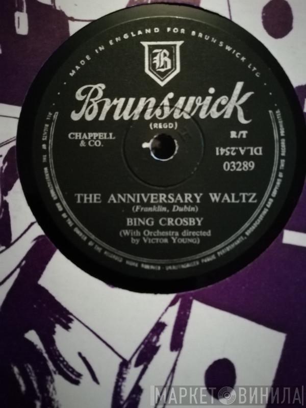 Bing Crosby, Muriel Lane - The Anniversary Waltz / The Whistler's Mother-In-Law