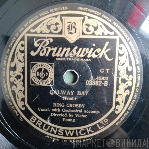 Bing Crosby  - My Girl's An Irish Girl / Galway Bay