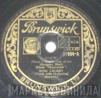  Bing Crosby  - Soon / Down By The River