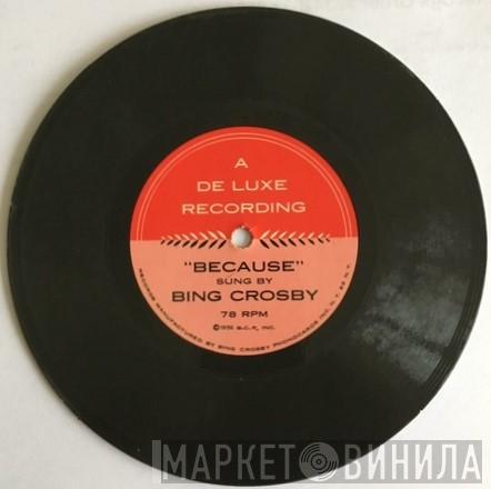 Bing Crosby - Because