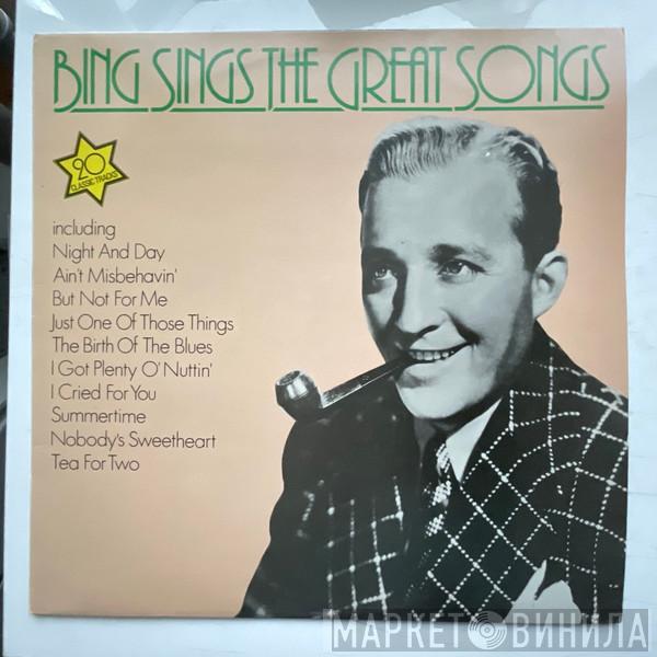 Bing Crosby - Bing Sings The Great Songs