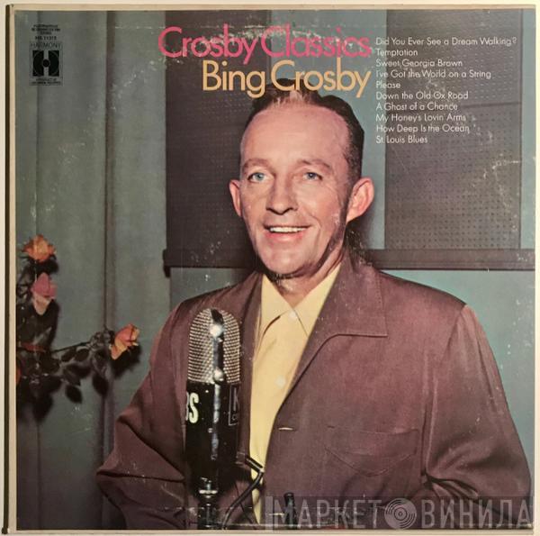  Bing Crosby  - Crosby Classics