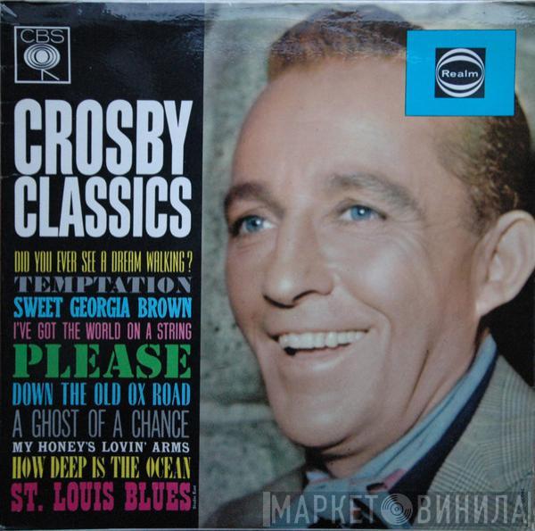 Bing Crosby - Crosby Classics
