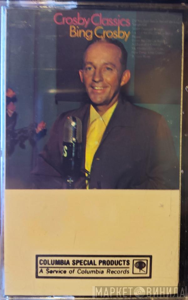  Bing Crosby  - Crosby Classics