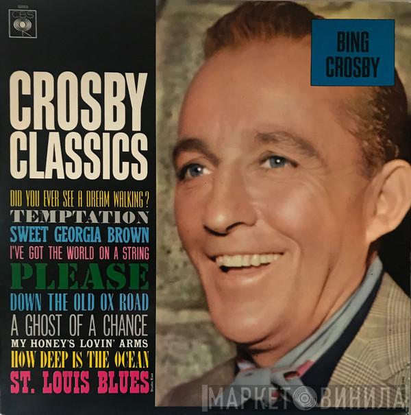 Bing Crosby - Crosby Classics