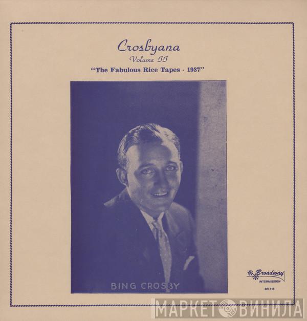 Bing Crosby - Crosbyana Volume II 