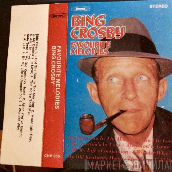 Bing Crosby - Favourite Melodies