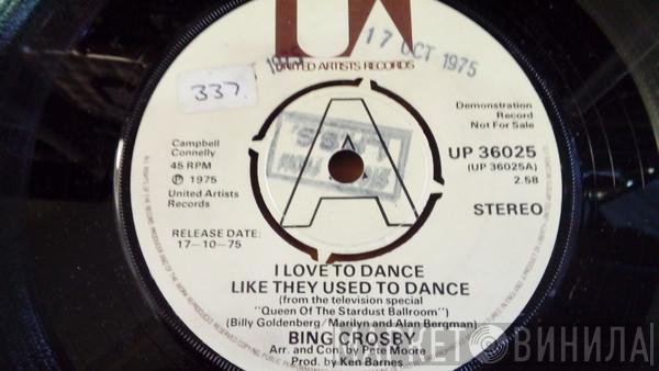Bing Crosby - I Love To Dance Like They Used To Dance