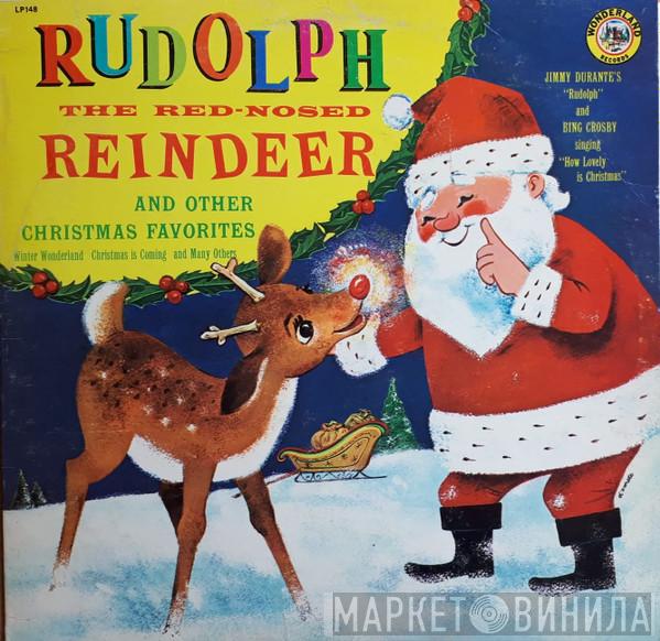 , Bing Crosby , Jimmy Durante , Roy Rogers  , Anne Lloyd With The Sandpipers  , Mitch Miller & His Orchestra And Michael Stewart   The Sandpipers   - Rudolph The Red-Nosed Reindeer And Other Christmas Favorites