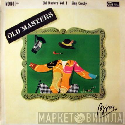 Bing Crosby - Old Masters Vol. 1