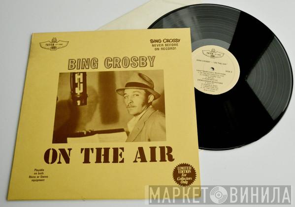 Bing Crosby - On The Air