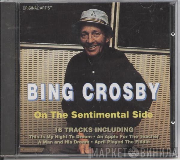 Bing Crosby - On The Sentimental Side
