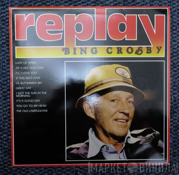 Bing Crosby - Replay